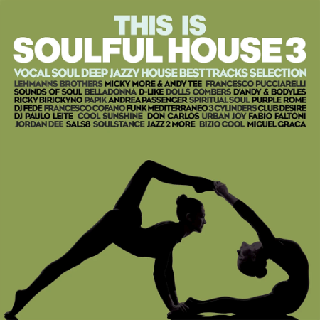 VA - This Is Soulful House Vol. 3 (2021)