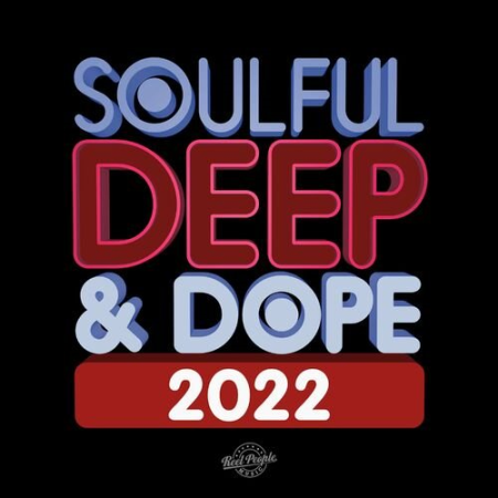 VA - Soulful Deep & Dope (2022)