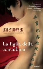Lesley Downer – La figlia della concubina (2013)