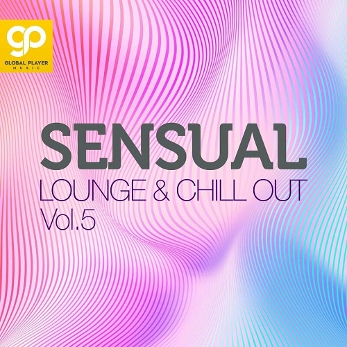 Sensual Lounge & Chill Out Vol. 5 (2024)