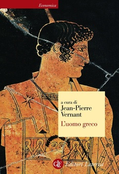 Aa. Vv. - L'uomo greco. A cura di Jean-Pierre Vernant (2012)