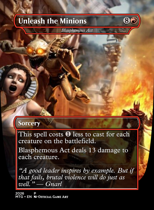 Blasphemous Act (Unleash the Minions)