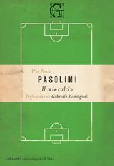 Pier Paolo Pasolini – Il mio calcio (2020)