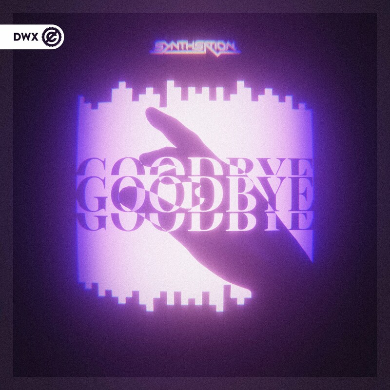 Synthsation & Dirty Workz - Goodbye (Original Mix)