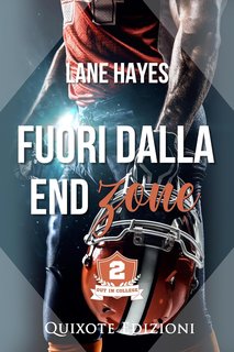 Lane Hayes - Out in College Serie Vol. 2. Fuori dalla End Zone (2024)