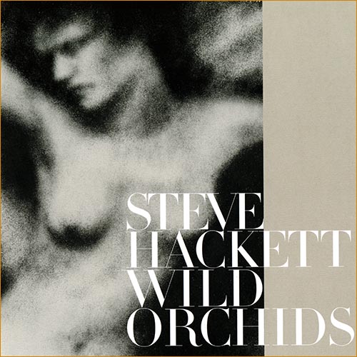Steve Hackett (ex Genesis) - Wild Orchids (2006)