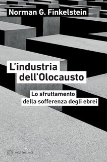 Norman G. Finkelstein - L’industria dell’Olocausto (2024)