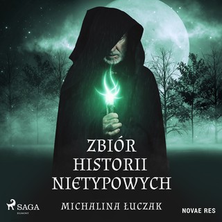 Michalina Łuczak - Zbiór historii nietypowych (2023)