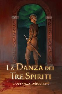Costanza Miccichè - Le Vie di Brothla Vol. 1. La Danza dei Tre Spiriti (2023)