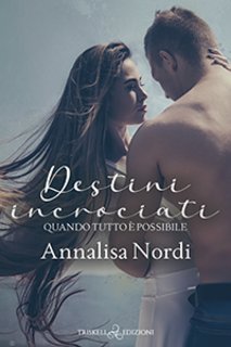 Annalisa Nordi – Destini incrociati (2022)