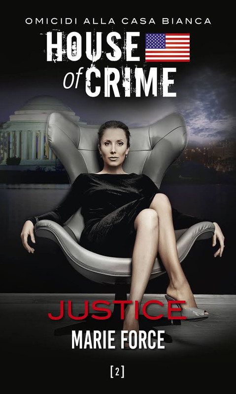 Marie Force - House of crime Vol.02. Justice (2016)