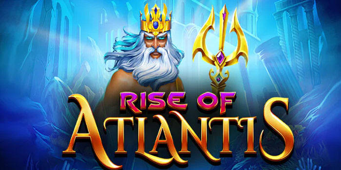 Cara Jackpot Slot Rise of Atlantis di Situs Pakhoki