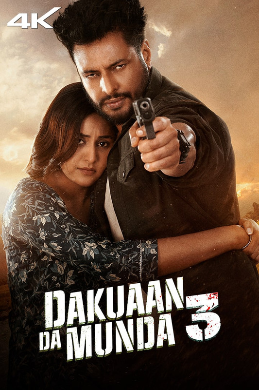 Dakuaan Da Munda 3 2025 Punjabi Full Movie HD ESub