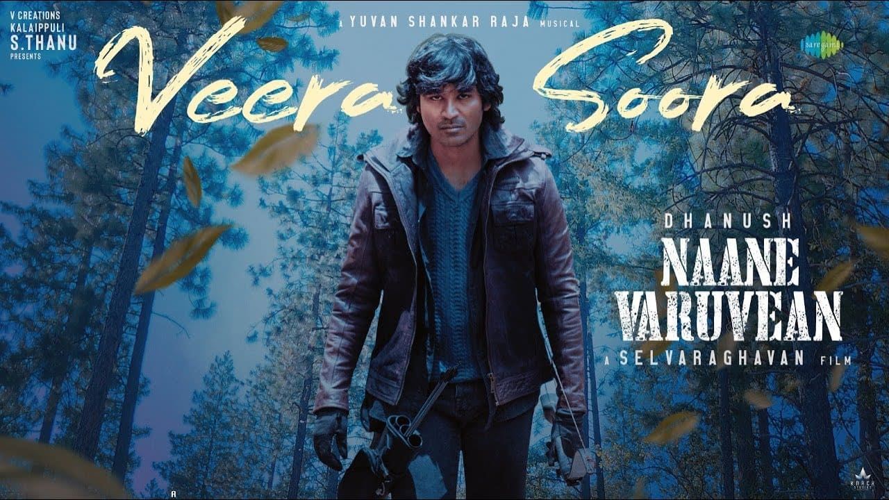 Veera Soora Song Lyrics - Naane Varuvean Veera Soora Song Lyrics - Naane Varuvean