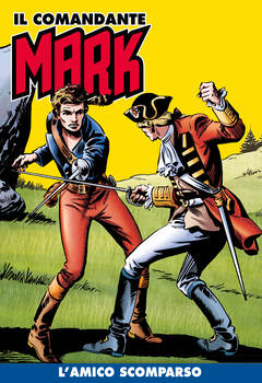 Il Comandante Mark a colori 060 - L'amico scomparso (2021)