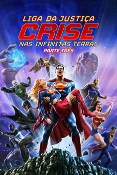 Liga da Justiça: Crise nas Infinitas Terras - Parte Três (2024) WEB-DL 720p/1080p Dual Áudio