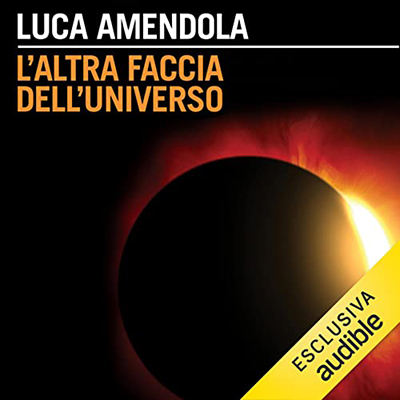 Luca Amendola - L'altra faccia dell'universo (2022) (mp3 - 128 kbps)
