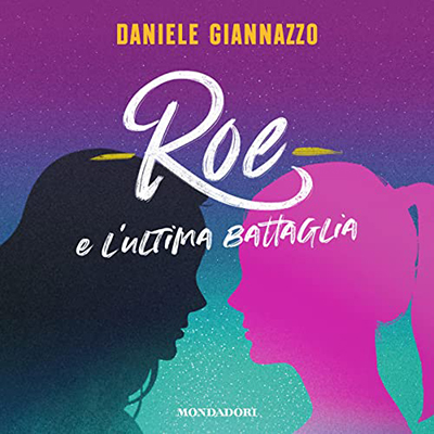 Daniele Giannazzo - Roe e l'ultima battaglia (2022) (mp3 - 128 kbps)