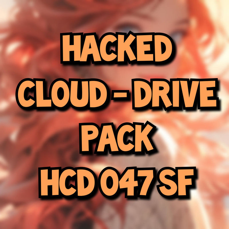 MEGA PACK HCD047SF [ HACKED CLOUD DRIVE ] leaked image 