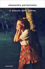 Alessandro Perissinotto – Il silenzio della collina (2019)