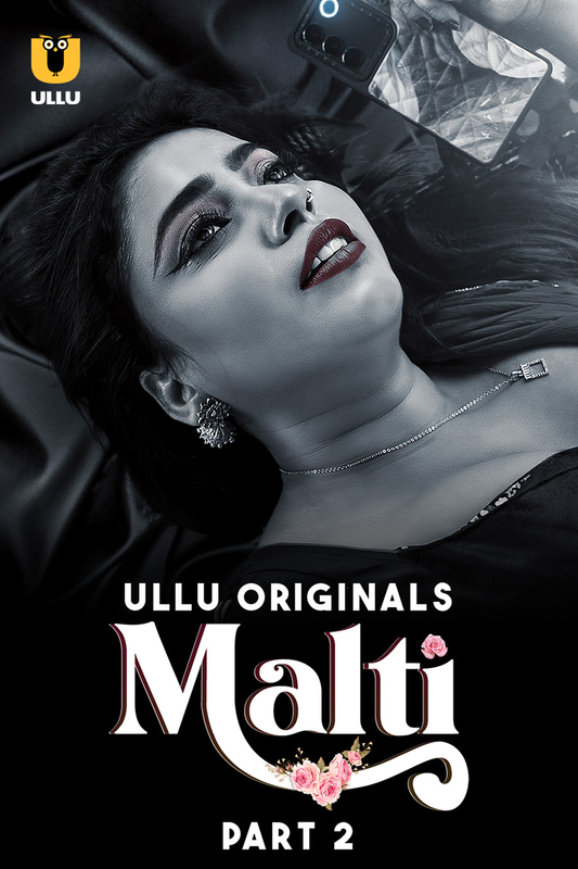  Malti (2024) UNRATED 1080p Ullu HDRip Hindi S01 Part 2 Hot Series x264 AAC [1.8GB] Full Movie Download