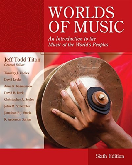 Worlds of Music: An Introduction to the Music of the World's Peoples, 6th Edition