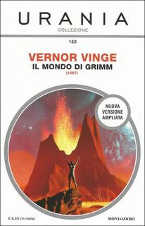 Vernor Vinge - Il mondo di Grimm (2015)