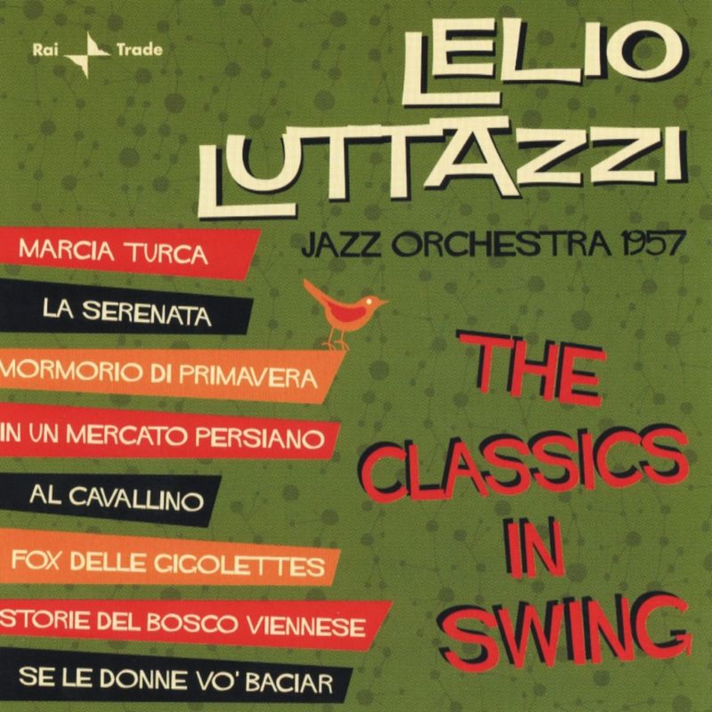 Lelio Luttazzi - The Classics In Swing (Album, Rai, 2014) mp3 320 Kbps