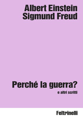 Albert Einstein, Sigmund Freud - Perché la guerra? (2026)
