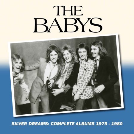 The Babys   Silver Dreams: Complete Albums 1975 1980 (2019)