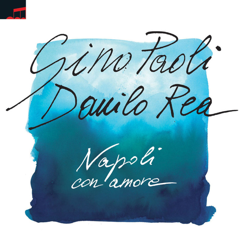 Gino Paoli & Danilo Rea - Napoli con amore [Album] (2013) .mp3 -320 Kbps
