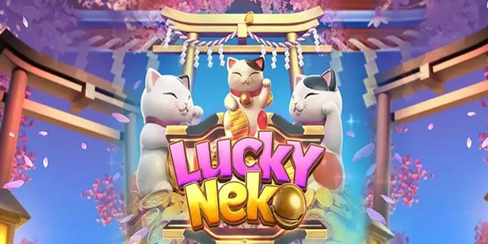 Strategi Slot Lucky Neko untuk Menang Setiap Hari