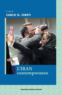 Carlo G. Cereti (a cura di) - L'Iran contemporaneo (2023)