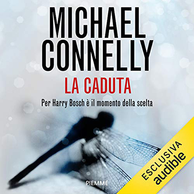 Michael Connelly - La caduta (2020) (mp3 - 128 kbps)