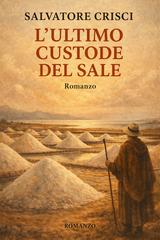 Salvatore Crisci – L’ultimo Custode Del Sale (2026)