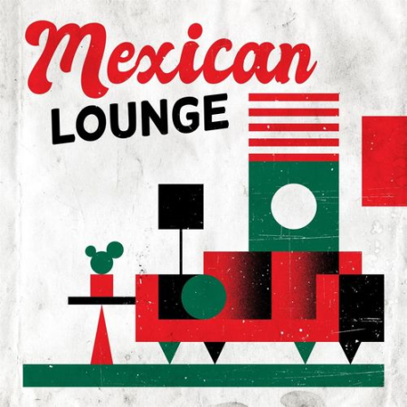 Various Artists - Mexican Lounge (2021)