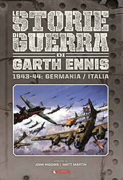 Le storie di guerra di Garth Ennis 04 - 1943-44 Germania-Italia (2019)