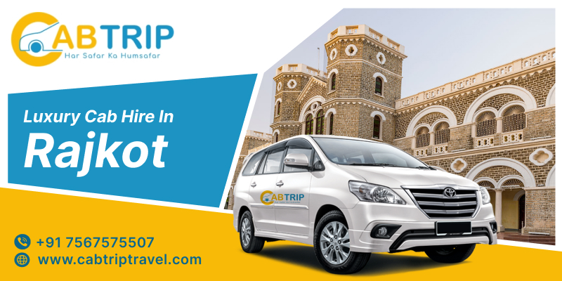 Best Rajkot Luxury Car Rental - Cab Trip Travel