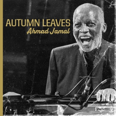 Ahmad Jamal  Autumn Leaves (2022)