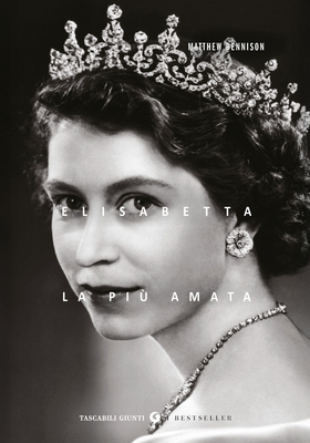 Matthew Dennison - Elisabetta. La più amata (2025)