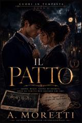 A. Moretti – Cuori in tempesta Vol. 1. Il patto (2026)