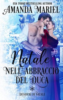 Amanda Mariel - Natale nell` abbraccio del duca (2024)
