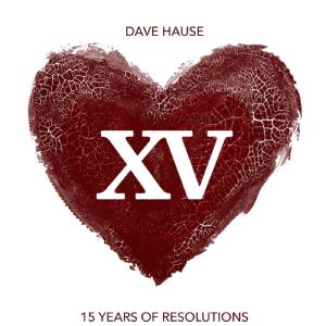 Resolutions XV Part 2 by Dave Hause