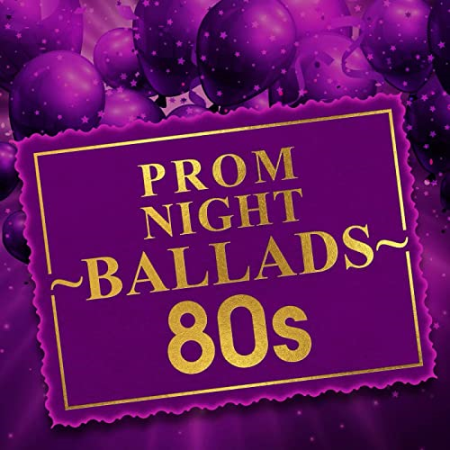 aae8c7da 9579 4c1e 8325 112a630c3e62 - VA - Prom Night Ballads 80s (2020)