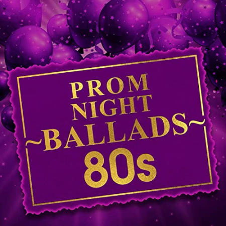 VA - Prom Night Ballads 80s (2020)