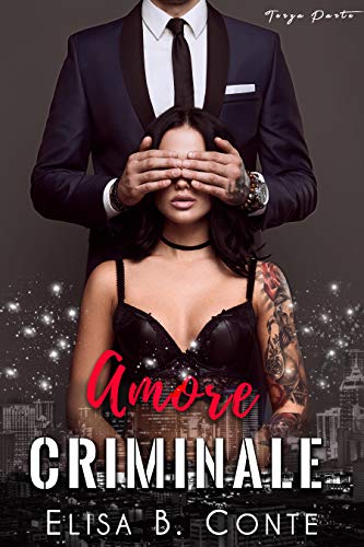 Elisa B. Conte – Amore Criminale: Terza Parte (2021)