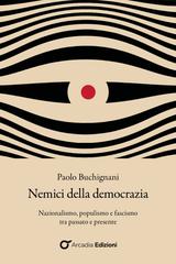 Paolo Buchignani – Nemici della democrazia (2025)