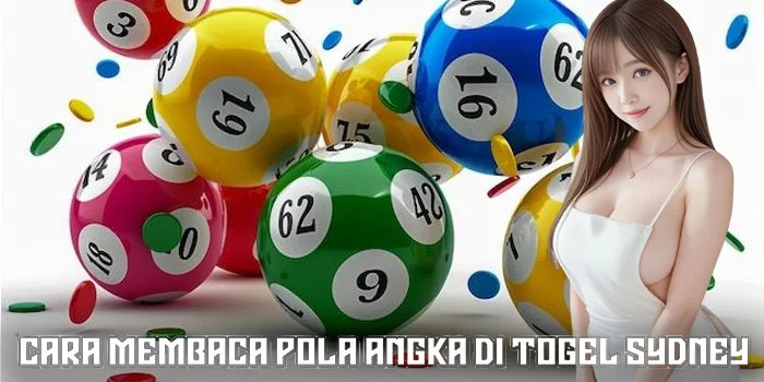 Cara Membaca Pola Angka di Togel Sydney