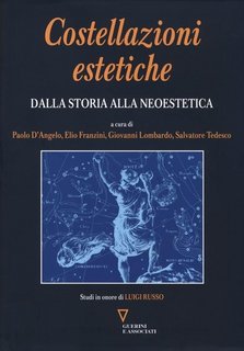 AA.VV. - Costellazioni estetiche. Dalla storia alla neoestetica (2013)