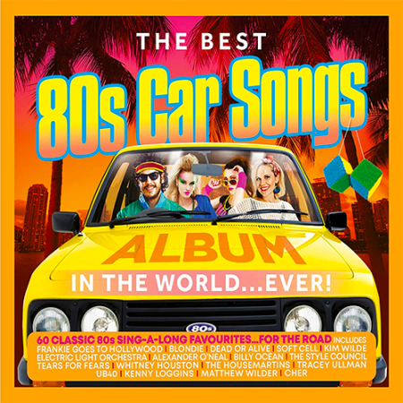 VA - The Best 80's Car Songs In The World... Ever! (2021)